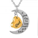 I Love You to the Moon and back Dad Stainless Steel Pendant